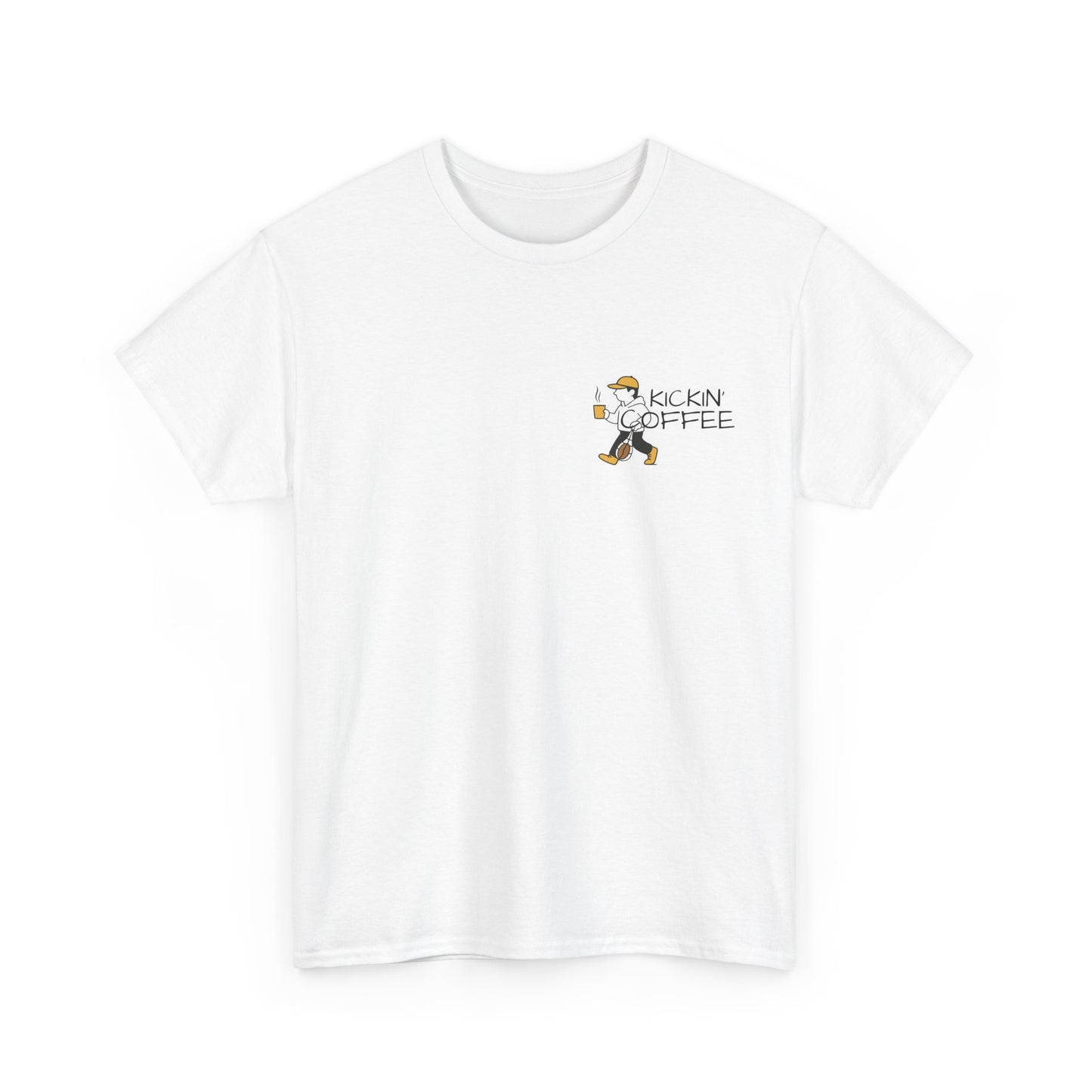 Kickin’  Tee - For coffee lovers