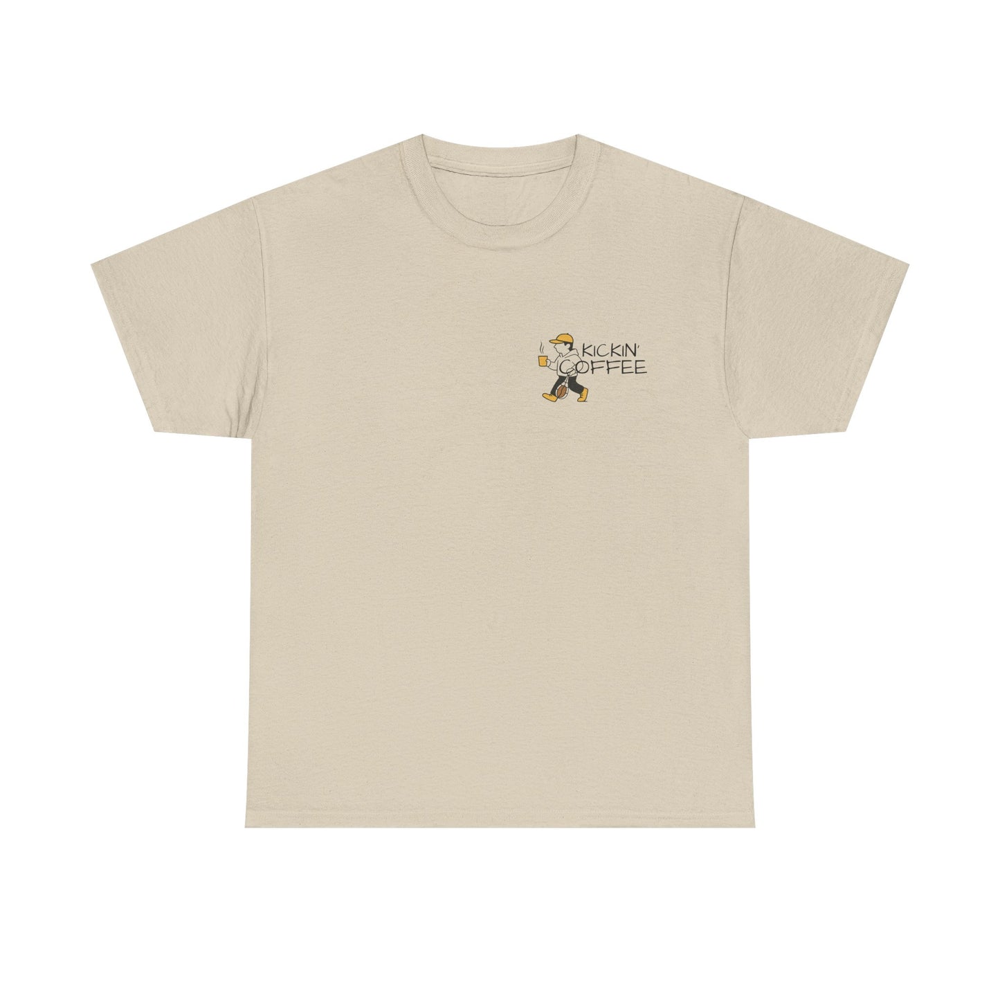 Kickin’  Tee - For coffee lovers